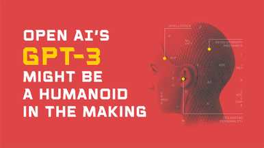 Open AI's GPT3 might be a humanoid in making